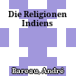 Die Religionen Indiens
