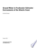 Ground water in freshwater-saltwater environments of the atlantic coast