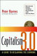 Capitalism 3.0 : : a guide to reclaiming the commons /