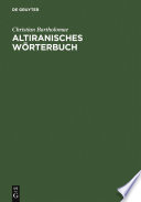 Altiranisches Wörterbuch /