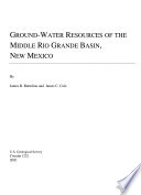 Ground-water resources of the middle Rio Grande Basin, New Mexico