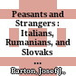 Peasants and Strangers : : Italians, Rumanians, and Slovaks in an American City, 1890-1950 /