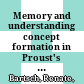 Memory and understanding : concept formation in Proust's A la recherche du temps perdu /