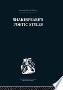 Shakespeare's poetic styles : : verse into drama /