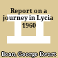 Report on a journey in Lycia 1960