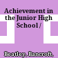 Achievement in the Junior High School /