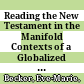 Reading the New Testament in the Manifold Contexts of a Globalized World : : Exegetical Perspectives /