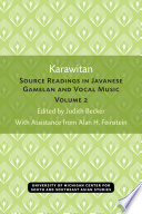Karawitan : : Source Readings in Javanese Gamelan and Vocal Music, Volume 2.
