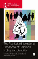 The Routledge International Handbook of Children's Rights and Disability.