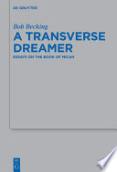 A Transverse Dreamer : : Essays on the Book of Micah /