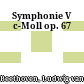 Symphonie V c-Moll op. 67