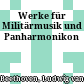 Werke für Militärmusik und Panharmonikon