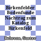 Birkenfelder Bodenfunde : Nachtrag zum Katalog Birkenfeld