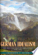 German idealism : the struggle against subjectivism, 1781-1801 /