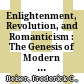 Enlightenment, Revolution, and Romanticism : : The Genesis of Modern German Political Thought, 1790–1800 /