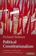 Political constitutionalism : a republican defence of the constitutionality of democracy