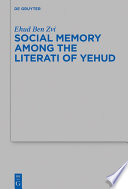 Social Memory among the Literati of Yehud /