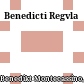 Benedicti Regvla