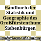 Handbuch der Statistik und Geographie des Großfürstenthums Siebenbürgen