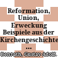 Reformation, Union, Erweckung : Beispiele aus der Kirchengeschichte Südwestdeutschlands /