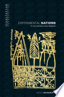 Experimental Nations : : Or, the Invention of the Maghreb /