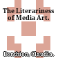 The Literariness of Media Art.