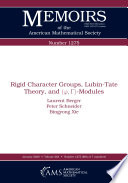 Rigid character groups, Lubin-Tate theory, and (φ,Γ)-modules /