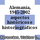 Alemania, 1945-2002 : aspectos históricos e historiográficos /