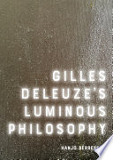 Gilles Deleuze's Luminous Philosophy /