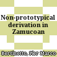 Non-prototypical derivation in Zamucoan