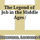 The Legend of Job in the Middle Ages /
