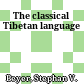 The classical Tibetan language