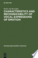 Characteristics and Recognizability of Vocal Expressions of Emotion /