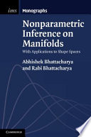 Nonparametric inference on manifolds : with applications to shape spaces /
