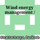 Wind energy management /