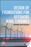Design of foundations for offshore wind turbines /
