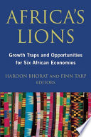 Africa's Lions : Growth Traps and Opportunities for Six African Economies /