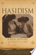 Hasidism : : A New History /