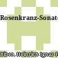 Rosenkranz-Sonaten