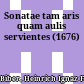 Sonatae tam aris quam aulis servientes : (1676)