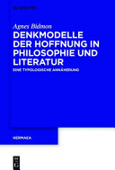 Denkmodelle der Hoffnung in Philosophie und Literatur : : Eine typologische Annaherung /
