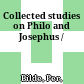 Collected studies on Philo and Josephus /