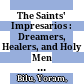 The Saints' Impresarios : : Dreamers, Healers, and Holy Men in Israel's Urban Periphery /