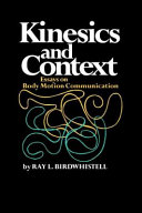 Kinesics and context : essays on body motion communication /