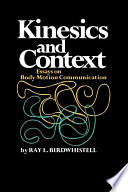 Kinesics and Context : : Essays on Body Motion Communication /