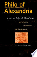 Philo of Alexandria : : on the life of Abraham : introduction, translation, and commentary /