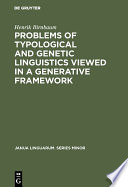 Problems of Typological and Genetic Linguistics Viewed in a Generative Framework /