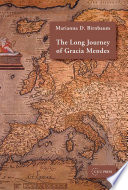 The Long Journey of Gracia Mendes /