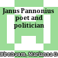 Janus Pannonius : poet and politician