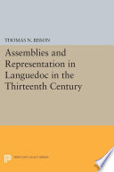 Assemblies and Representation in Languedoc in the Thirteenth Century /